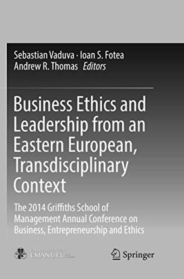 Business Ethics and Leadership from an Eastern European, Transdisciplinary Context