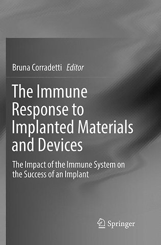 The Immune Response to Implanted Materials and Devices