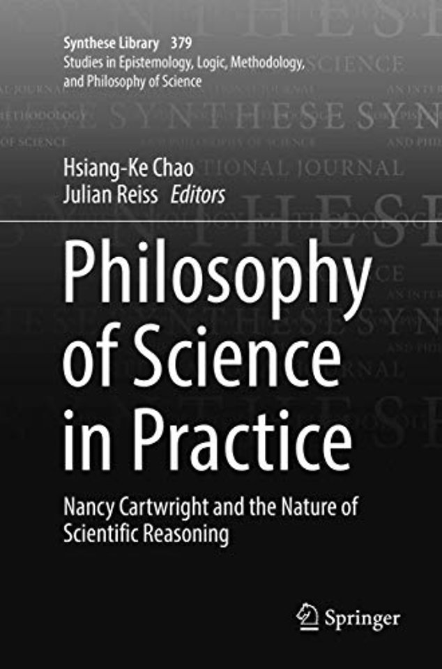 Philosophy of Science in Practice : Nancy Cartwright and the Nature of Scientific Reasoning : 379