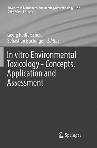 In vitro Environmental Toxicology - Concepts, Application and Assessment