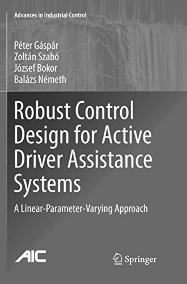 Robust Control Design for Active Driver Assistance Systems