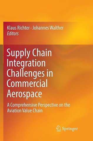 Supply Chain Integration Challenges in Commercial Aerospace