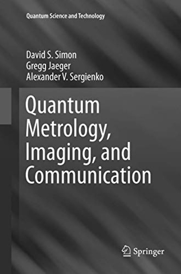 Quantum Metrology, Imaging, and Communication
