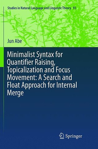 Minimalist Syntax for Quantifier Raising, Topicalization and Focus Movement: A Search and Float Approach for Internal Merge