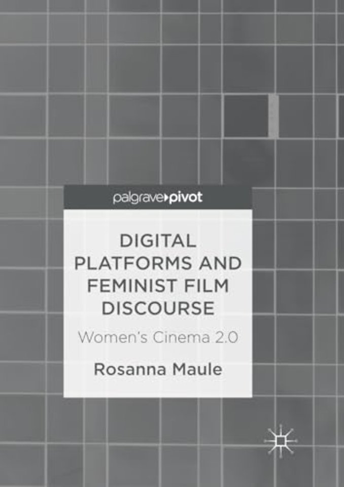 Digital Platforms and Feminist Film Discourse