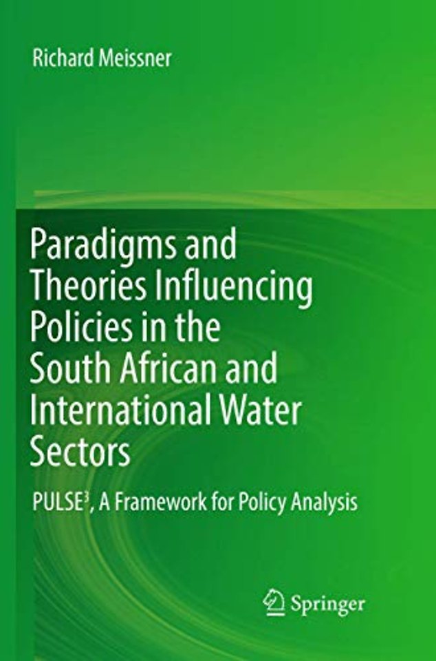Paradigms and Theories Influencing Policies in the South African and International Water Sectors