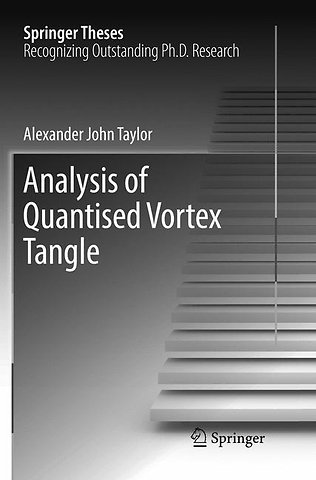 Analysis of Quantised Vortex Tangle