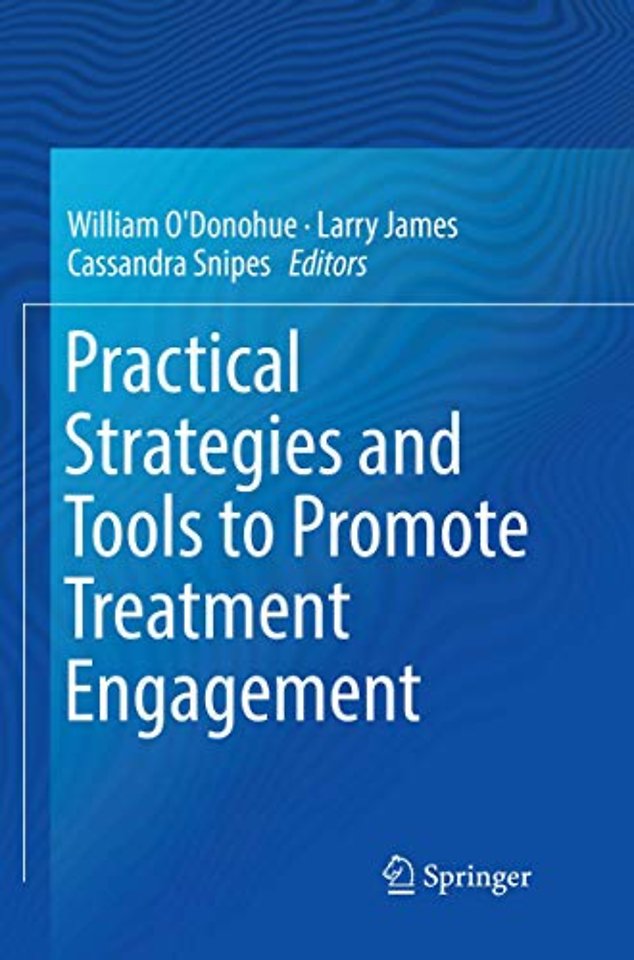 Practical Strategies and Tools to Promote Treatment Engagement