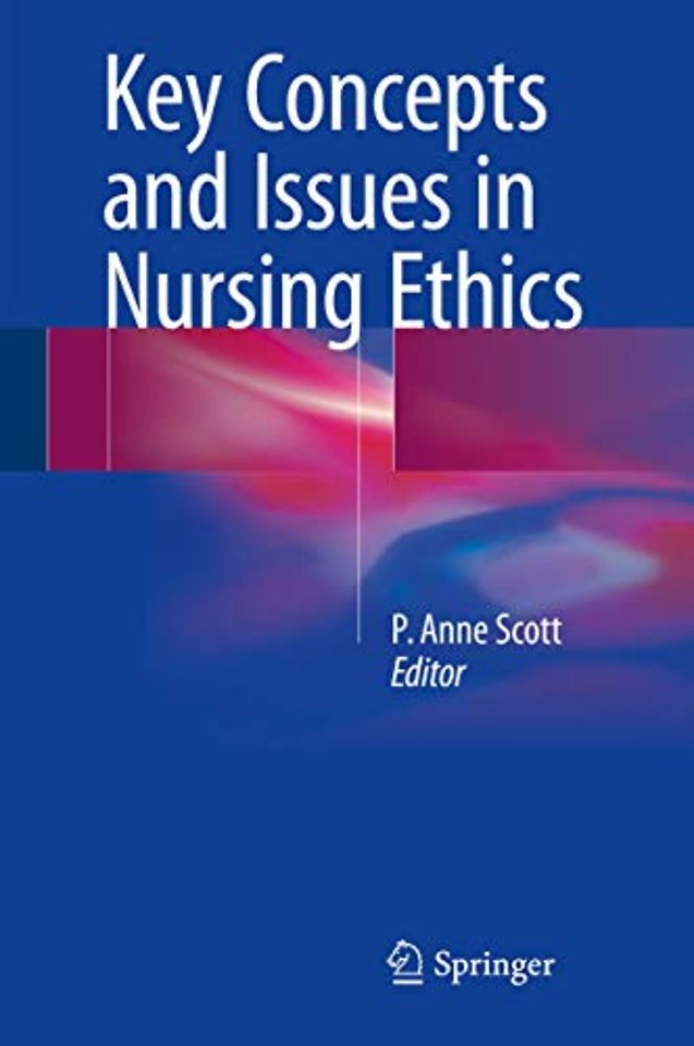 Key Concepts and Issues in Nursing Ethics
