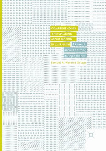 Comprehending and Speaking about Motion in L2 Spanish