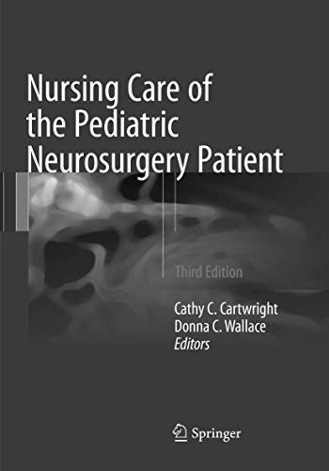 Nursing Care of the Pediatric Neurosurgery Patient