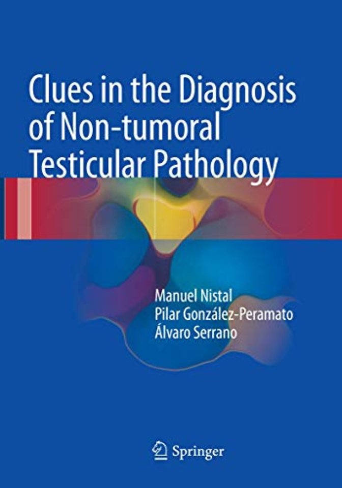 Clues in the Diagnosis of Non-tumoral Testicular Pathology