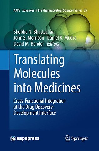 Translating Molecules into Medicines