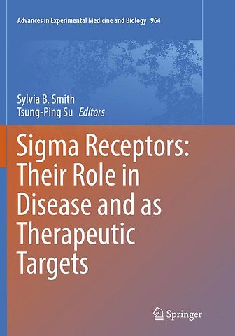 Sigma Receptors: Their Role in Disease and as Therapeutic Targets