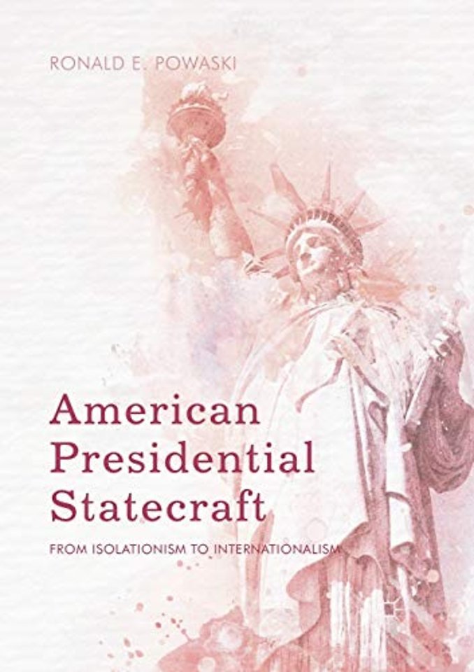 American Presidential Statecraft