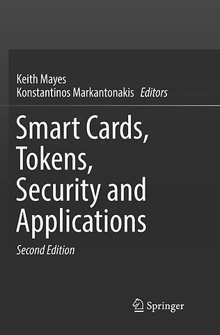 Smart Cards, Tokens, Security and Applications