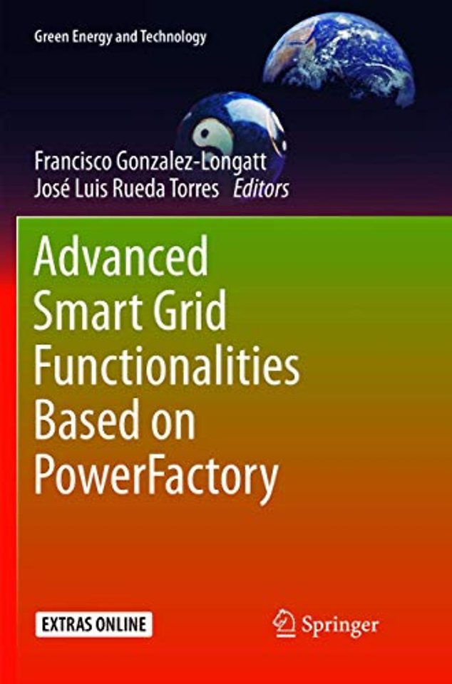 Advanced Smart Grid Functionalities Based on PowerFactory