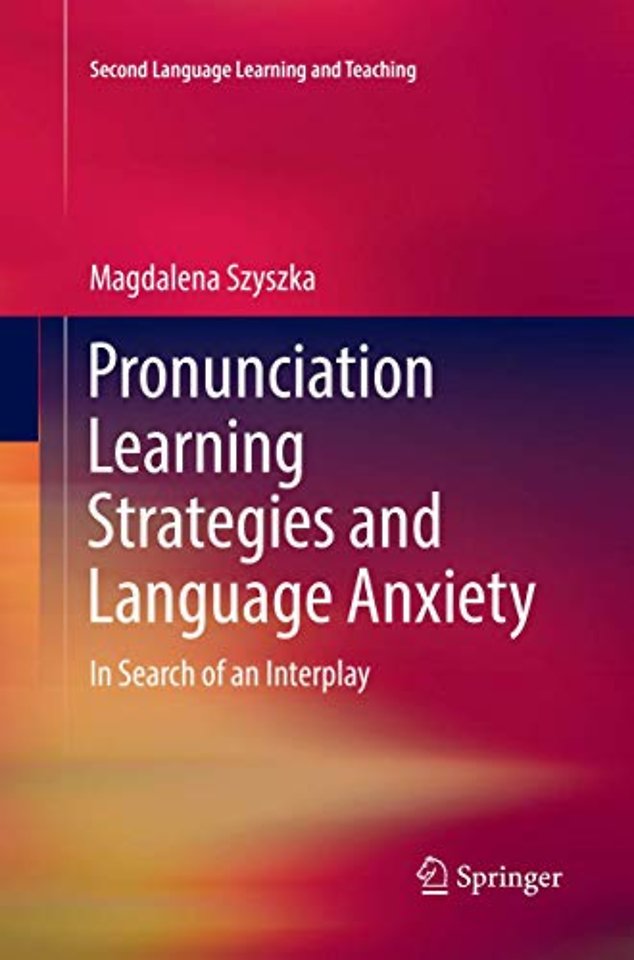Pronunciation Learning Strategies and Language Anxiety