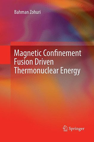 Magnetic Confinement Fusion Driven Thermonuclear Energy