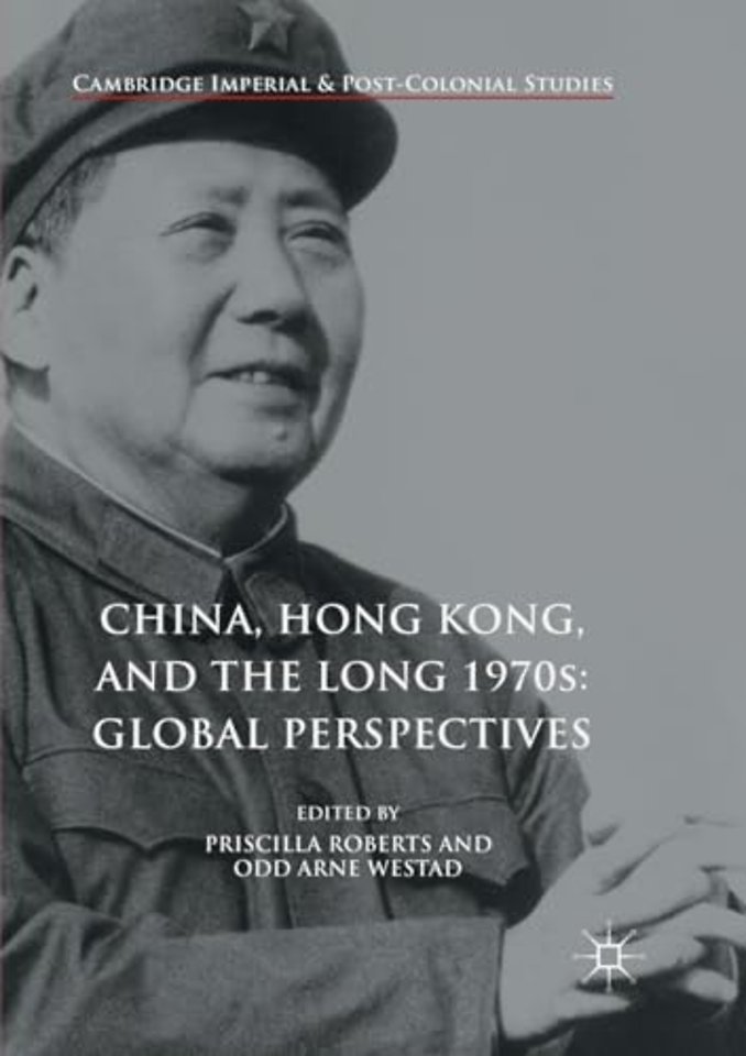 China, Hong Kong, and the Long 1970s: Global Perspectives