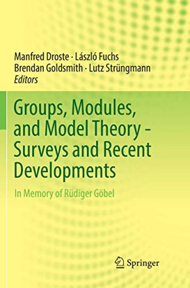 Groups, Modules, and Model Theory - Surveys and Recent Developments