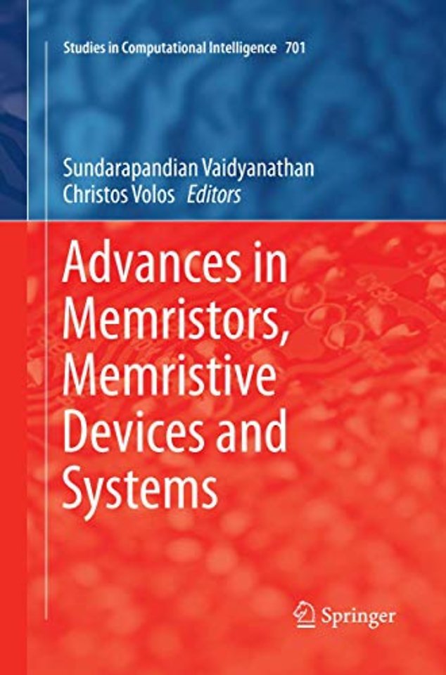 Advances in Memristors, Memristive Devices and Systems