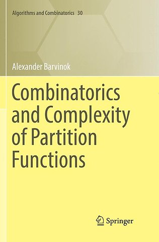 Combinatorics and Complexity of Partition Functions