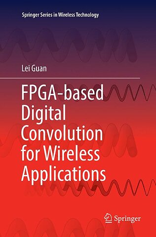 FPGA-based Digital Convolution for Wireless Applications