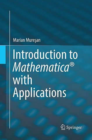 Introduction to Mathematica® with Applications