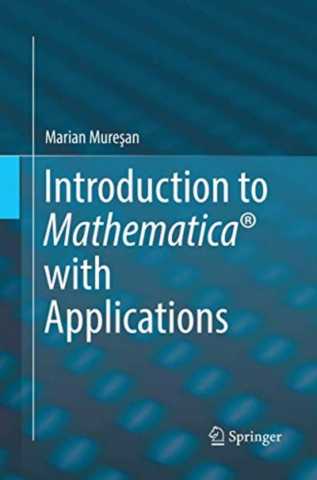Introduction to Mathematica® with Applications