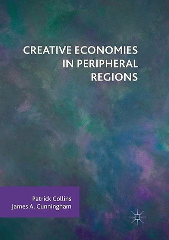 Creative Economies in Peripheral Regions