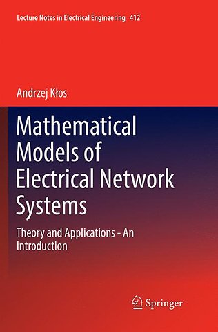 Mathematical Models of Electrical Network Systems