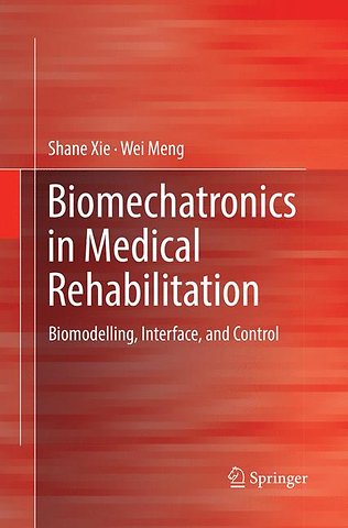 Biomechatronics in Medical Rehabilitation