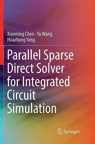 Parallel Sparse Direct Solver for Integrated Circuit Simulation