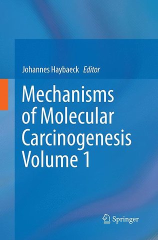 Mechanisms of Molecular Carcinogenesis – Volume 1