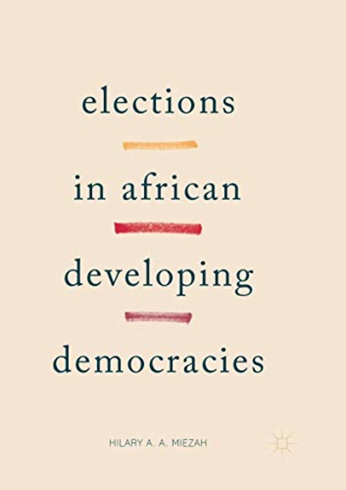 Elections in African Developing Democracies