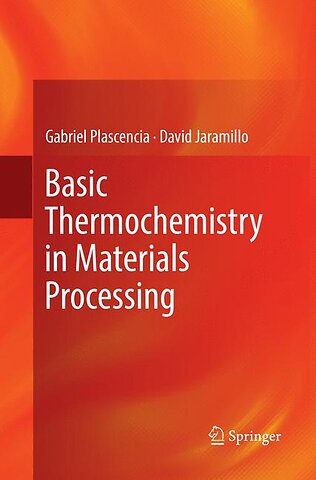 Basic Thermochemistry in Materials Processing