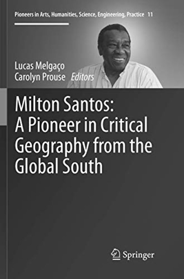Milton Santos: A Pioneer in Critical Geography from the Global South