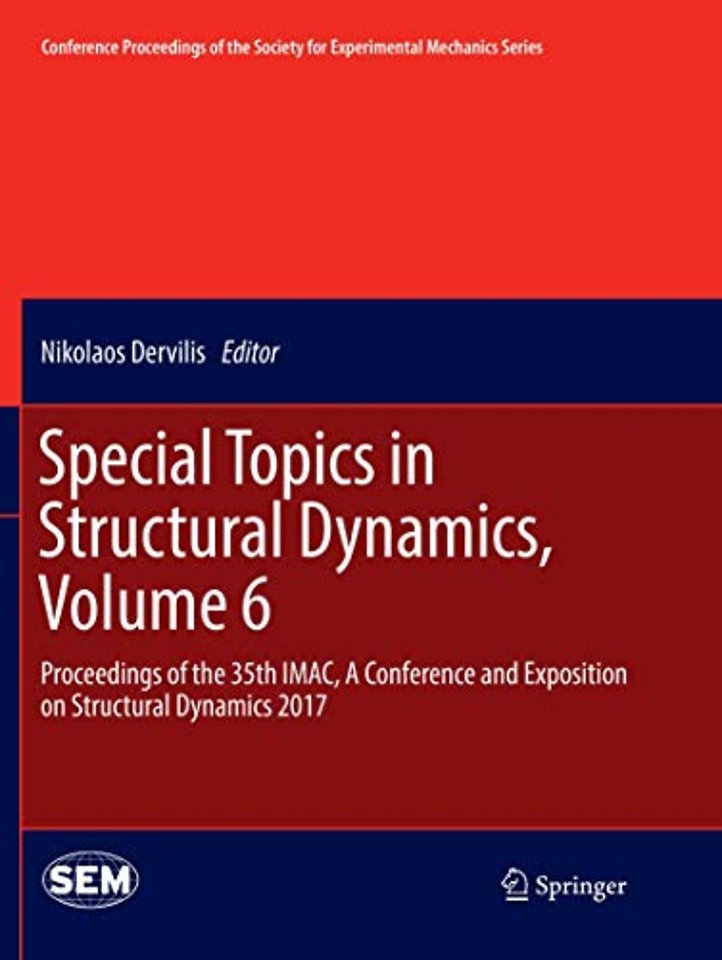 Special Topics in Structural Dynamics, Volume 6