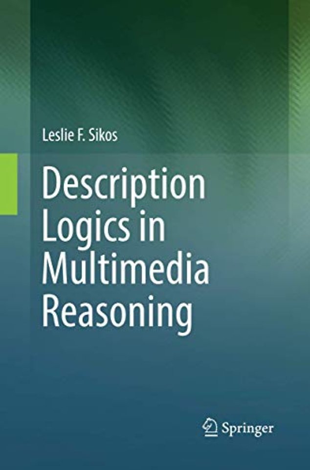 Description Logics in Multimedia Reasoning