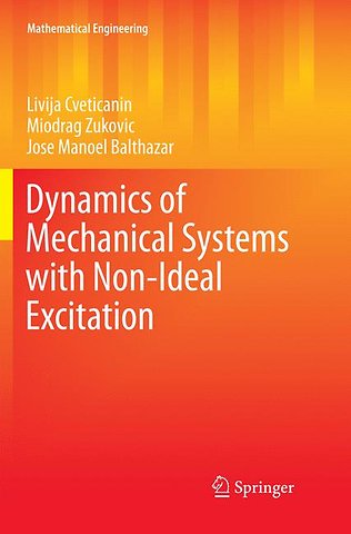 Dynamics of Mechanical Systems with Non-Ideal Excitation