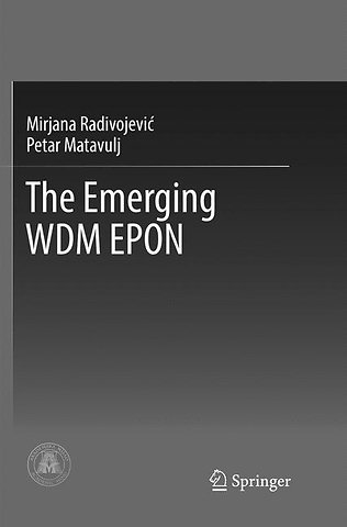 The Emerging WDM EPON