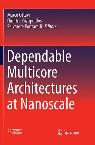 Dependable Multicore Architectures at Nanoscale