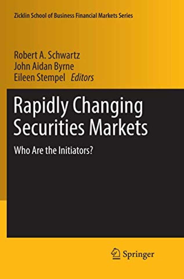 Rapidly Changing Securities Markets