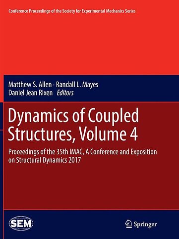 Dynamics of Coupled Structures, Volume 4