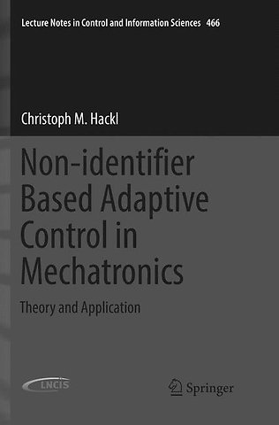 Non-identifier Based Adaptive Control in Mechatronics