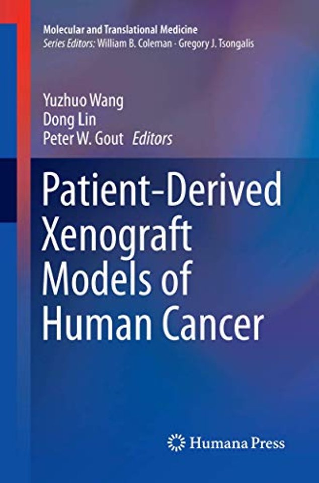 Patient-Derived Xenograft Models of Human Cancer