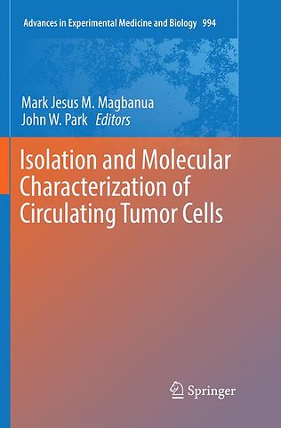 Isolation and Molecular Characterization of Circulating Tumor Cells