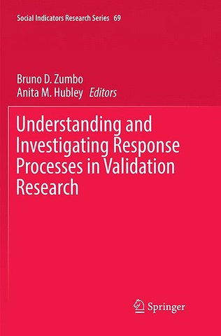 Understanding and Investigating Response Processes in Validation Research