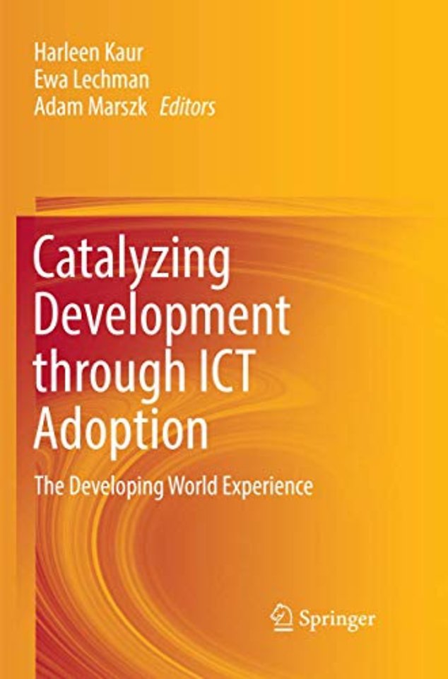 Catalyzing Development through ICT Adoption